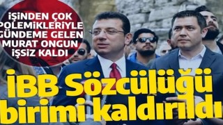 Son dakika! İBB Sözcülüğü birimi kaldırıldı