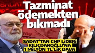 CHP Lideri Kılıçdaroğlu'na bir kötü haber daha! SADAT'tan 1 milyon TL'lik tazminat davası