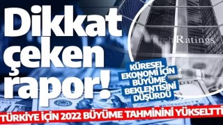 Dikkat çeken rapor! Türkiye tahmini yükseltildi