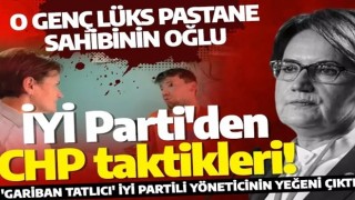 İYİ Parti'den CHP taktikleri! 'Gariban tatlıcı' İYİ Partili yöneticinin yeğeni çıktı