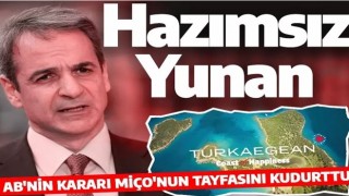 Türkiye isim hakkını aldı Yunanistan kudurdu! AB'nin kararını hazmedemediler