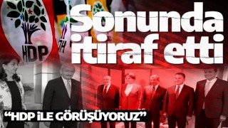 Kılıçdaroğlu sonunda itiraf etti: HDP ile görüşüyoruz