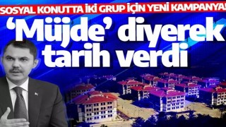 Bakan Kurum ‘müjde’ diyerek tarih verdi: Sosyal konutta iki grup için yeni kampanya!