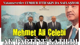 Son dakika: Mehmet Ali Çelebi AK Parti'ye katıldı