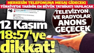 Türkiye'de bir ilk olacak! O tarihte herkese mesaj gidecek!