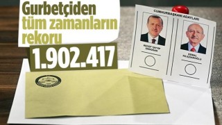Yurt dışı ve gümrüklerde kullanılan oy sayısı 1 milyon 902 bin 417 oldu