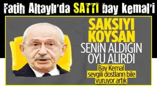 Fatih Altaylı'dan Kemal Kılıçdaroğlu'na: Saksıyı koysanız o yüzde 48'i alırdı