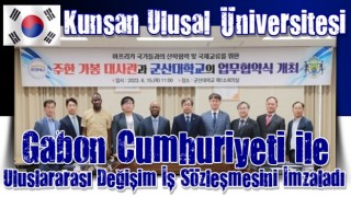 G.Kore Kunsan Ulusal Üniversitesi ile Gabon Cumhuriyeti, uluslararası bir değişim ticaret anlaşması imzaladı