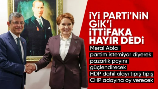 İYİ Parti'den CHP kararı: İttifak yok