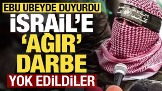 Son dakika: Ebu Ubey'de duyurdu! İsrail'e ağır darbe...