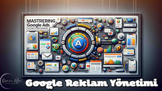 Google Reklam Yönetimi Nedir? Avantajları Nelerdir?