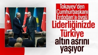 Kazakistan Cumhurbaşkanı Tokayev'den Cumhurbaşkanı Erdoğan'a övgü