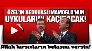Özgür Özel’den İmamoğlu’nun uykularını kaçıracak beddua: Allah hırsızların belasını versin!