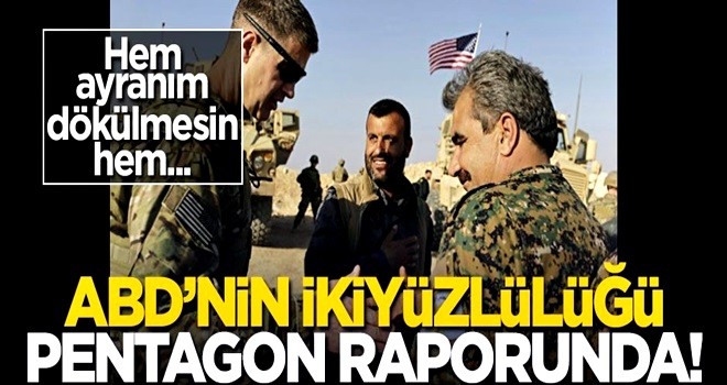 ABD'nin ikiyüzlülüğü Pentagon raporunda! Hem Türkiye'ye, hem PKK'ya!..