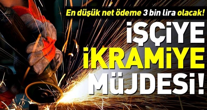 İşçiye son dakika ikramiye müjdesi! En düşük ödeme ne kadar olacak? .