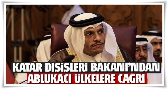 Katar'dan ablukacı ülkelere çağrı