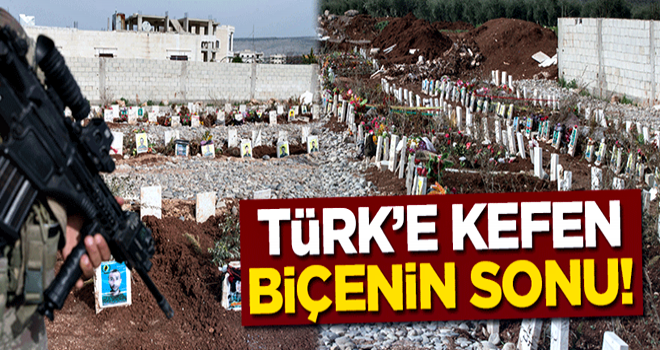 Türk'e kefen biçenin sonu!