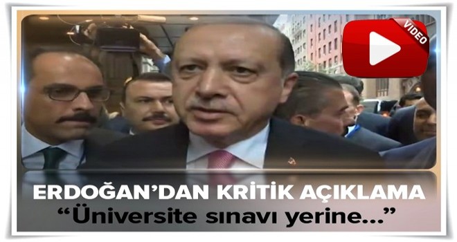 Cumhurbaşkanı Erdoğan'dan TEOG açıklaması