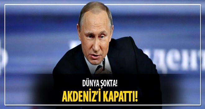 Rusya, hava ve deniz trafiğini durdurdu!