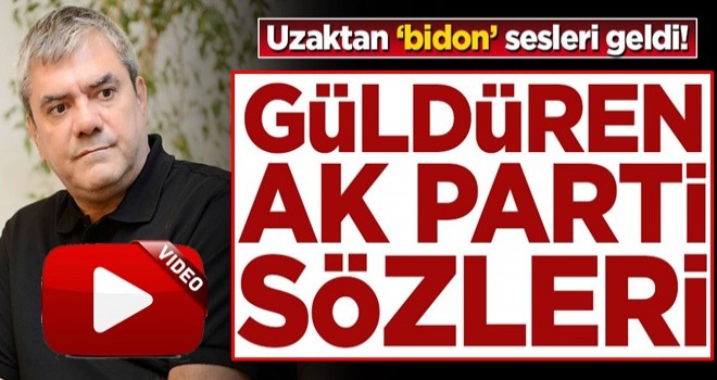 Uzaktan ‘bidon’ sesleri geldi! Güldüren AK Parti sözleri