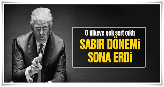 ABD Başkanı Trump'tan o ülkeye gözdağı