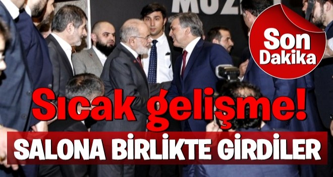 Gül ve Karamollaoğlu salona birlikte girdi!