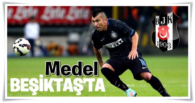 Gary Medel Beşiktaş'ta!