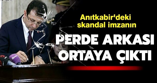 Ekrem İmamoğlu'nun Anıtkabir'deki skandal imzasının perde arkası ortaya çıktı!