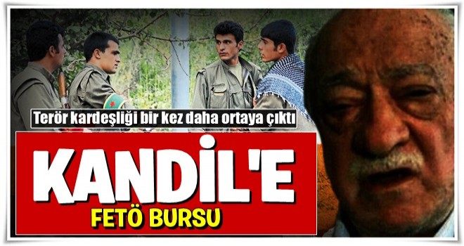 Kandil’e FETÖ bursu