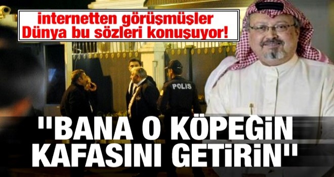 Dünya bu sözleri konuşuyor! "Bana o köpeğin kafasını getirin"