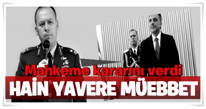 11'inci Cumhurbaşkanı Gül'ün yaverine ağırlaştırılmış müebbet