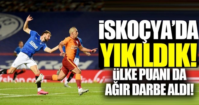 Galatasaray İskoçya'da yıkıldı!