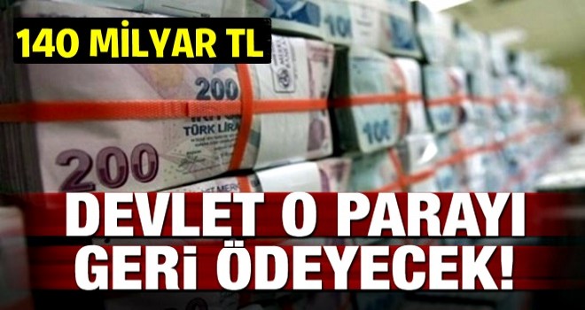 Anlaşma sağlandı! Devlet o parayı geri ödeyecek