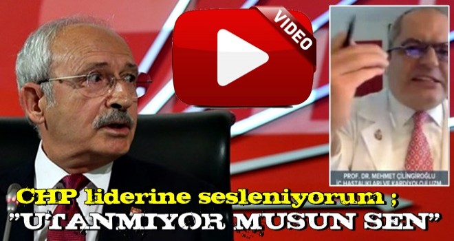 Çilingiroğlu'ndan Kılıçdaroğlu’na sert sözler! “CHP liderine sesleniyorum: Utanmıyor musun sen?”