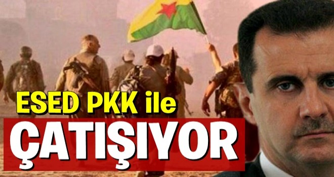 Esed ile PKK arasında çatışma başladı