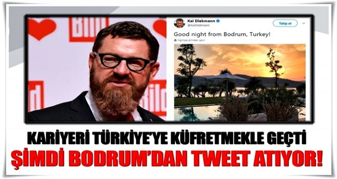 Gazetecilik kariyeri Türkiye'ye küfretmekle geçti... Şimdi bodrumdan iyi geceler diye twit atıyor!