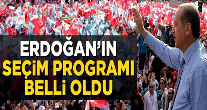 Cumhurbaşkanı Erdoğan'ın seçim program netleşti