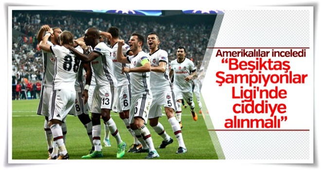 Amerikan basınından Beşiktaş'a övgüler