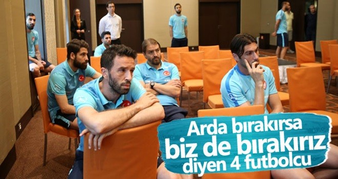 Arda bırakırsa biz de bırakırız diyen futbolcular