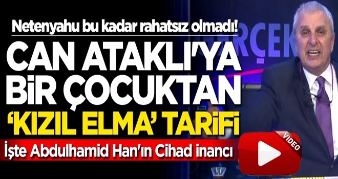 Netenyahu bu kadar rahatsız olmadı! Can Ataklı'ya bir çocuktan 'Kızıl Elma' tarifi...