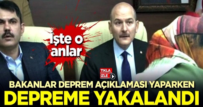 Bakanlar deprem açıklaması yaparken depreme yakalandı