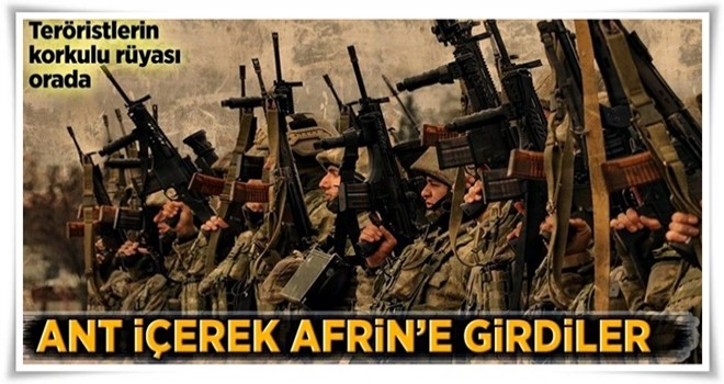 Ant içen komandolar Afrin'e hareket etti