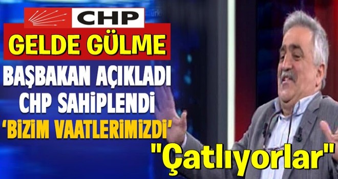 CHP iktidarın müjdelerine sahip çıktı