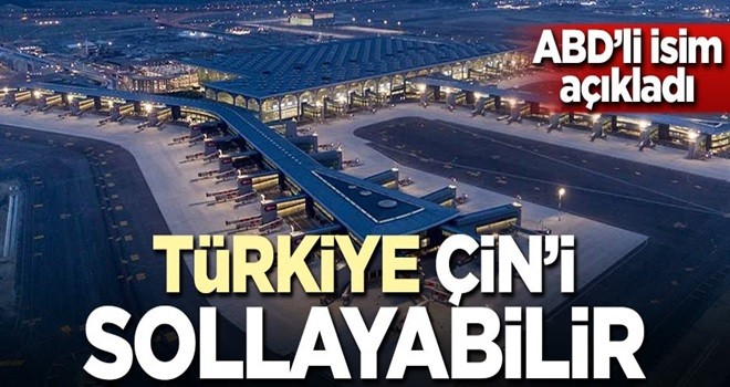 ABD'li isim açıkladı: Türkiye Çin'i sollayabilir