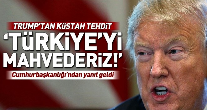 Trump'ın skandal tweet'ine Türkiye'den çok sert yanıt