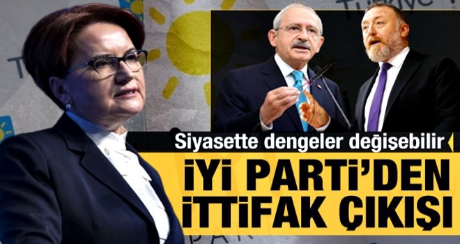 Siyasette dengeler değişebilir! İYİ Parti kurmayları: CHP evet derse, biz yokuz