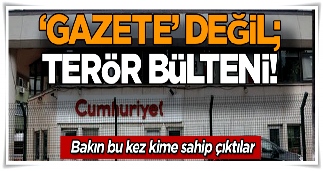 ‘Gazete’ değil; terör bülteni! Bakın bu kez kime sahip çıktılar