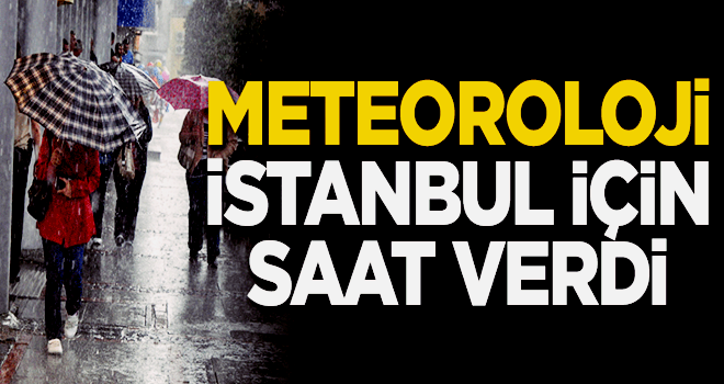 Meteorolojiden İstanbullulara uyarı: Öğleden sonra...