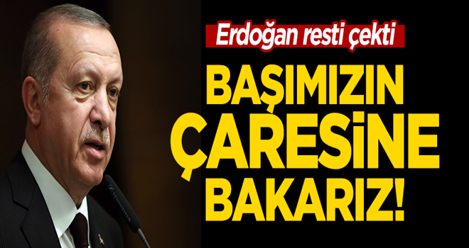 Cumhurbaşkanı Erdoğan'dan ABD'ye rest: Başımızın çaresine bakarız!