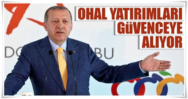 OHAL yatırımları güvenceye alıyor